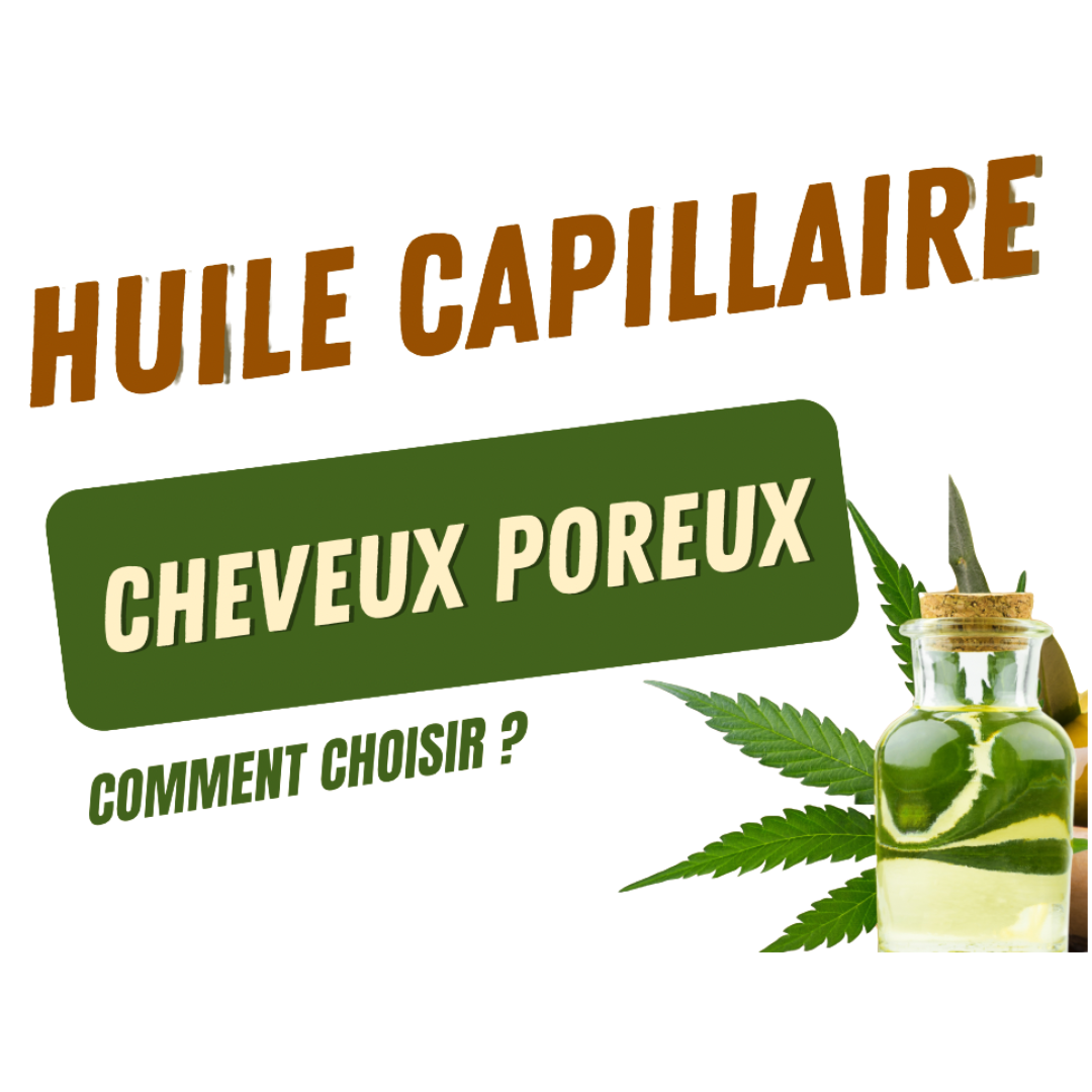 Huile pour mes cheveux poreux
